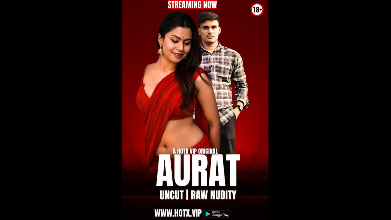 Aurat (2025) UNRATED 720p HEVC HDRip HotX Short Film