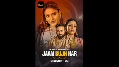 Jaan Bujh Kar 2025 Moovi S03E01T02